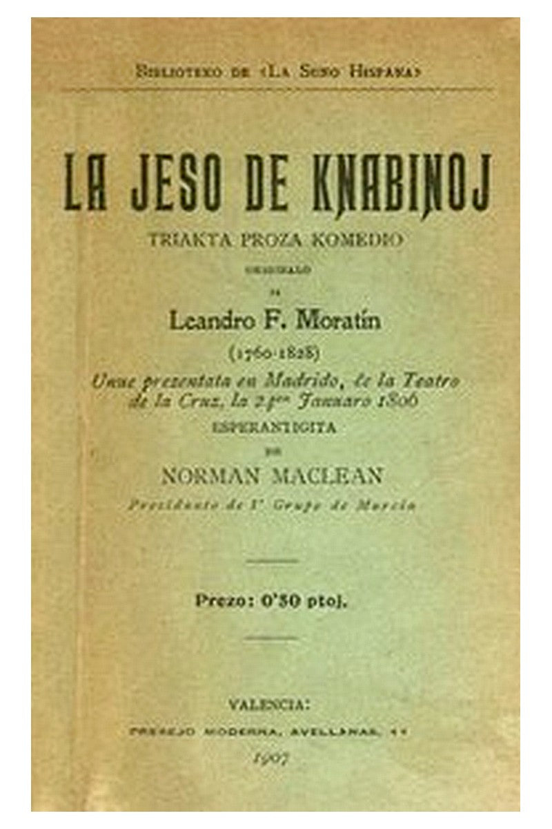 La jeso de knabinoj: Triakta proza komedio