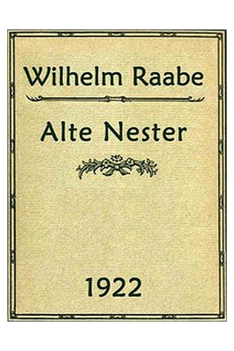 Alte Nester: Zwei Bücher Lebensgeschichten