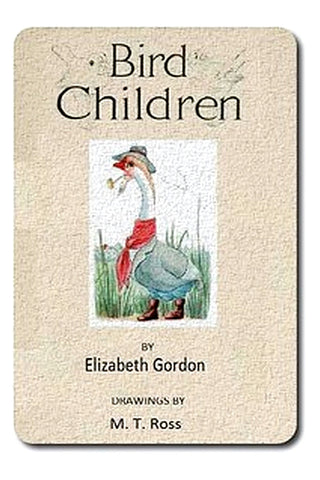 Bird Children: The Little Playmates of the Flower Children