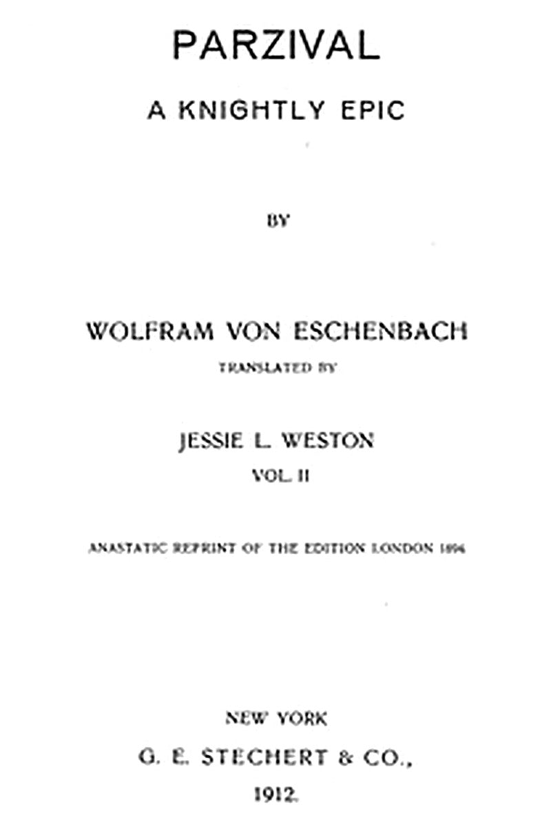 Parzival: A Knightly Epic (vol. 2 of 2)