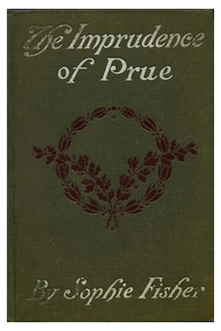 The Imprudence of Prue