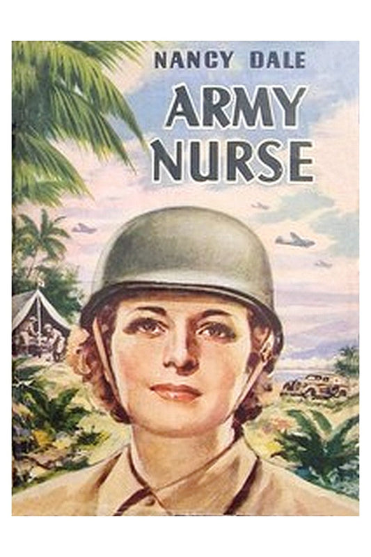 Nancy Dale, Army Nurse
