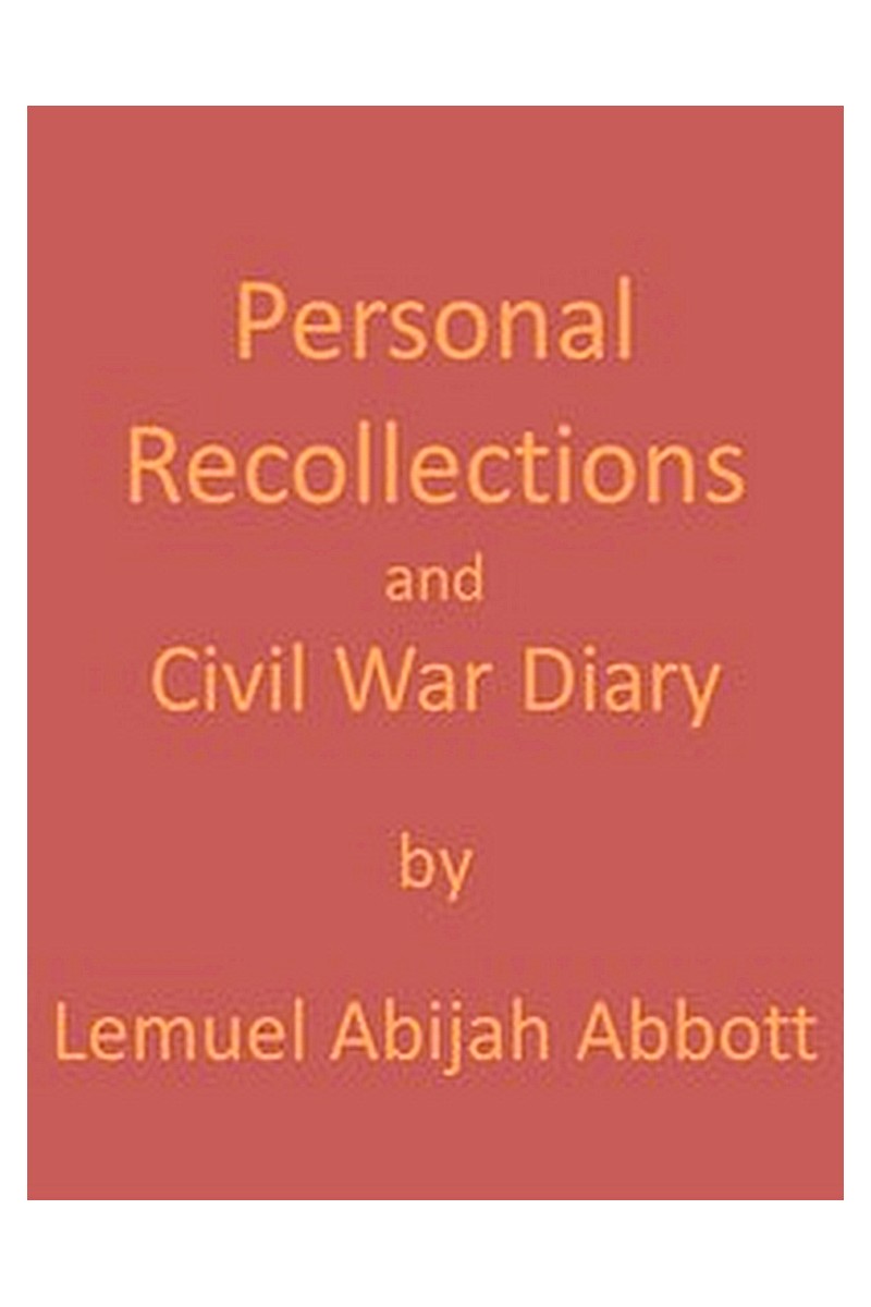 Personal Recollections and Civil War Diary, 1864