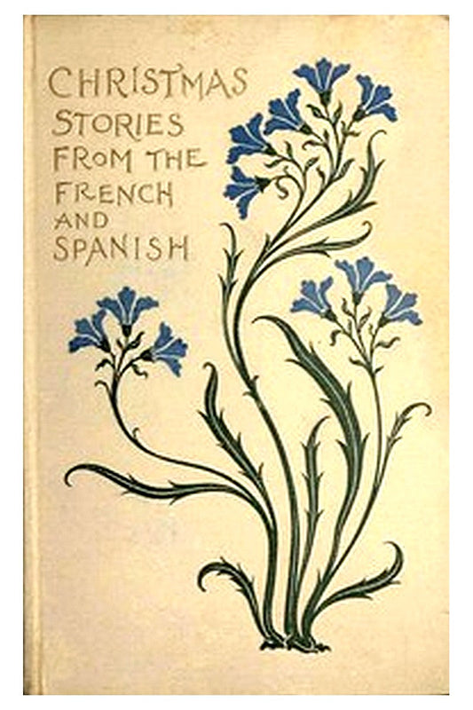Christmas Stories from French and Spanish Writers