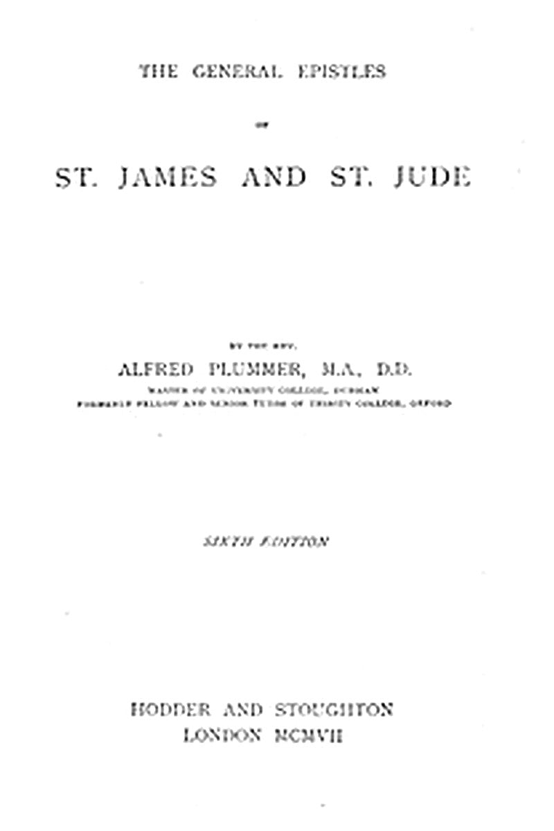 The Expositor's Bible: The General Epistles of St. James and St. Jude