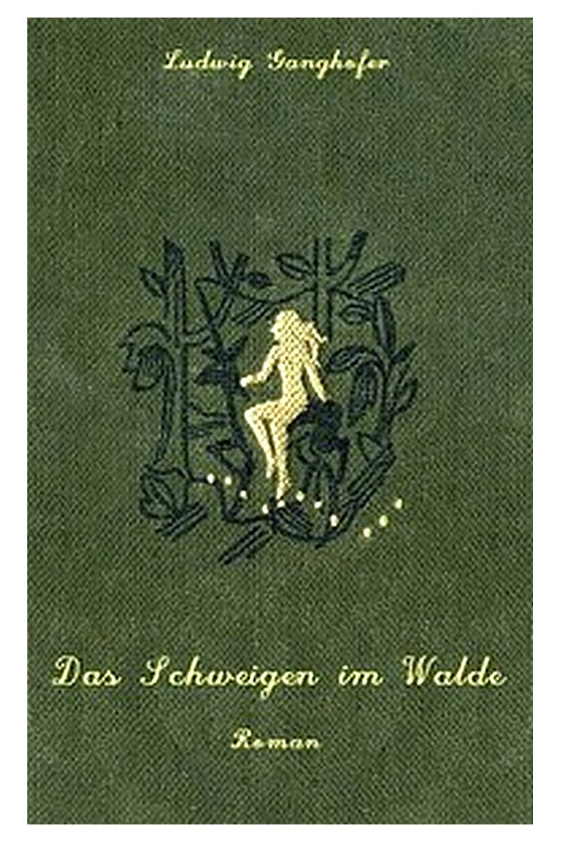 Das Schweigen im Walde: Roman