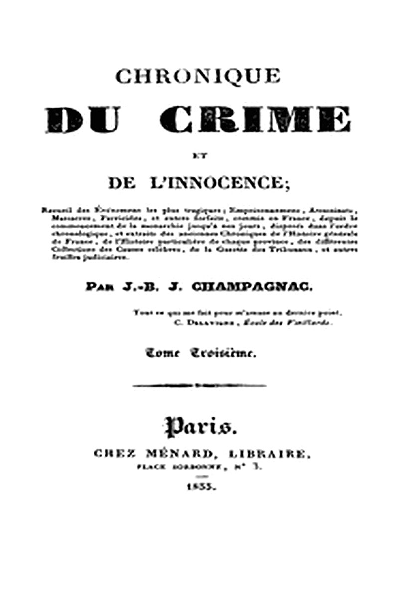 Chronique du crime et de l'innocence, tome 3/8
