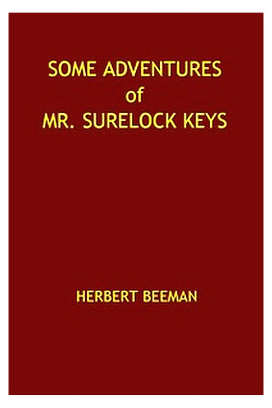 Some Adventures of Mr. Surelock Keys