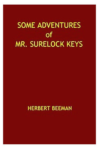 Some Adventures of Mr. Surelock Keys