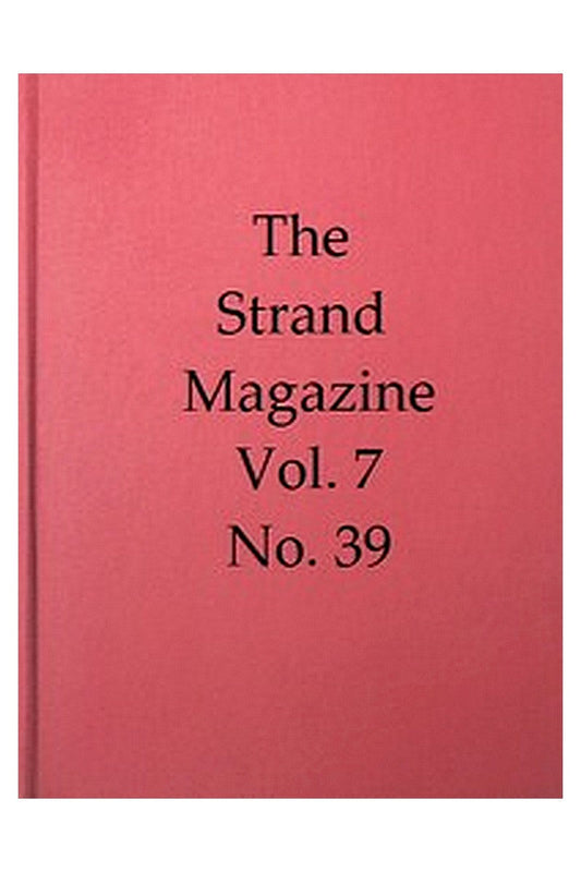The Strand Magazine, Vol. 07, Issue 39, March 1894
