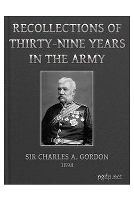 Recollections of Thirty-nine Years in the Army
