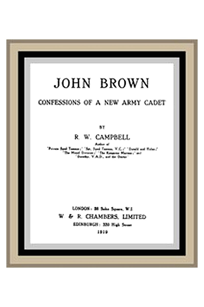 John Brown: Confessions of a New Army Cadet
