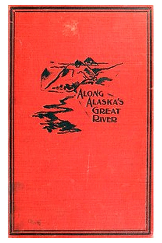 Along Alaska's Great River
