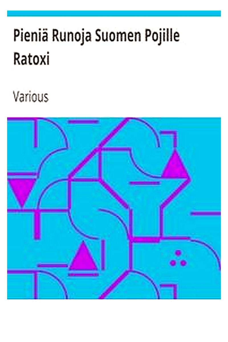 Pieniä Runoja Suomen Pojille Ratoxi