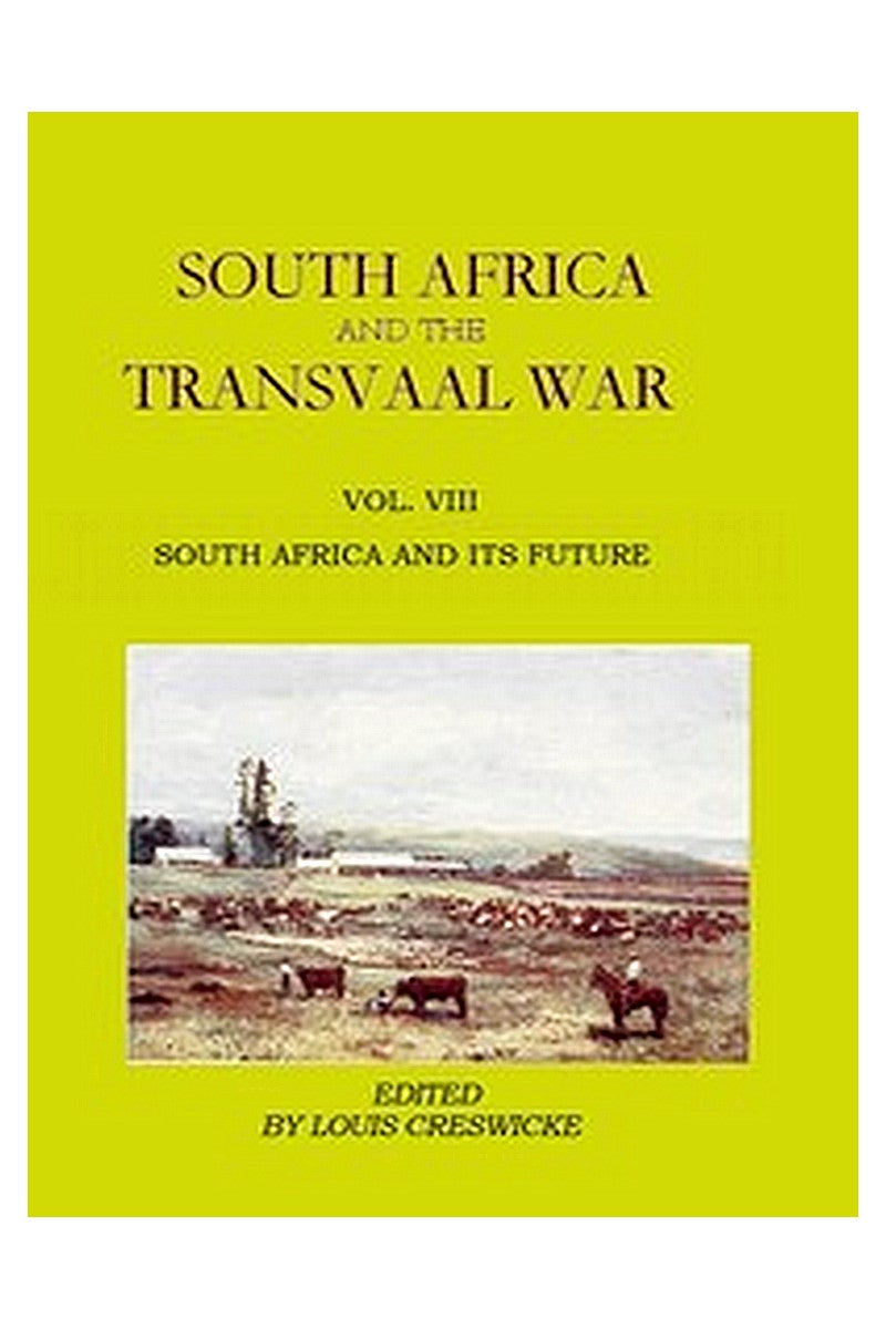 South Africa and the Transvaal War, Vol. 8 (of 8)
