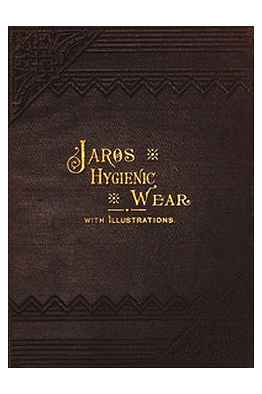 Jaros Hygienic Wear: The therapeutic and prophylactic application