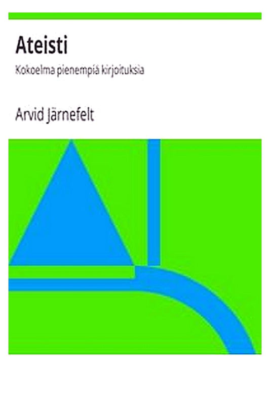 Ateisti: Kokoelma pienempiä kirjoituksia