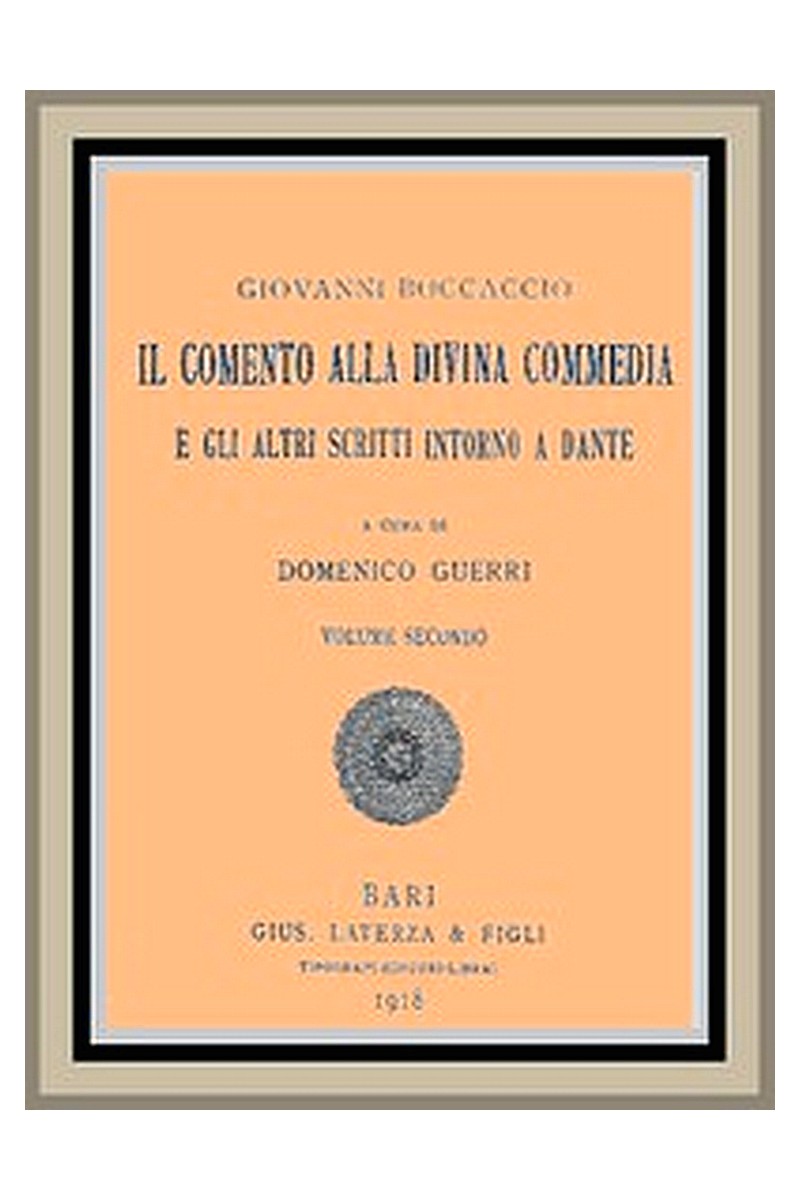 Il Comento alla Divina Commedia, e gli altri scritti intorno a Dante, vol. 2