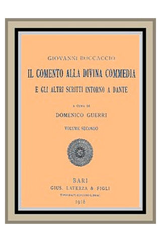 Il Comento alla Divina Commedia, e gli altri scritti intorno a Dante, vol. 2