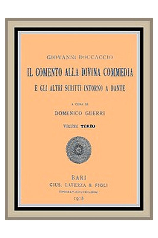 Il Comento alla Divina Commedia, e gli altri scritti intorno a Dante, vol. 3
