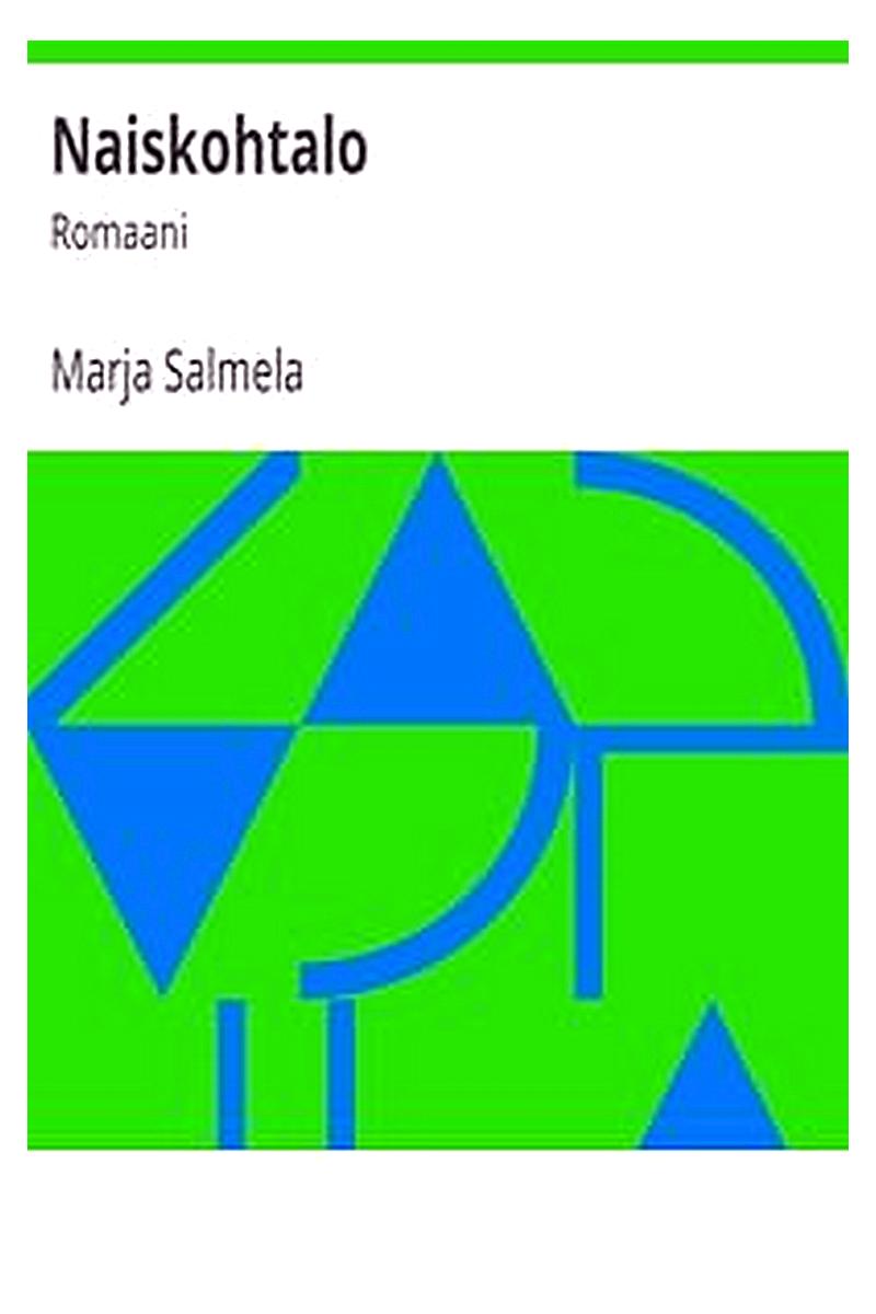 Naiskohtalo: Romaani