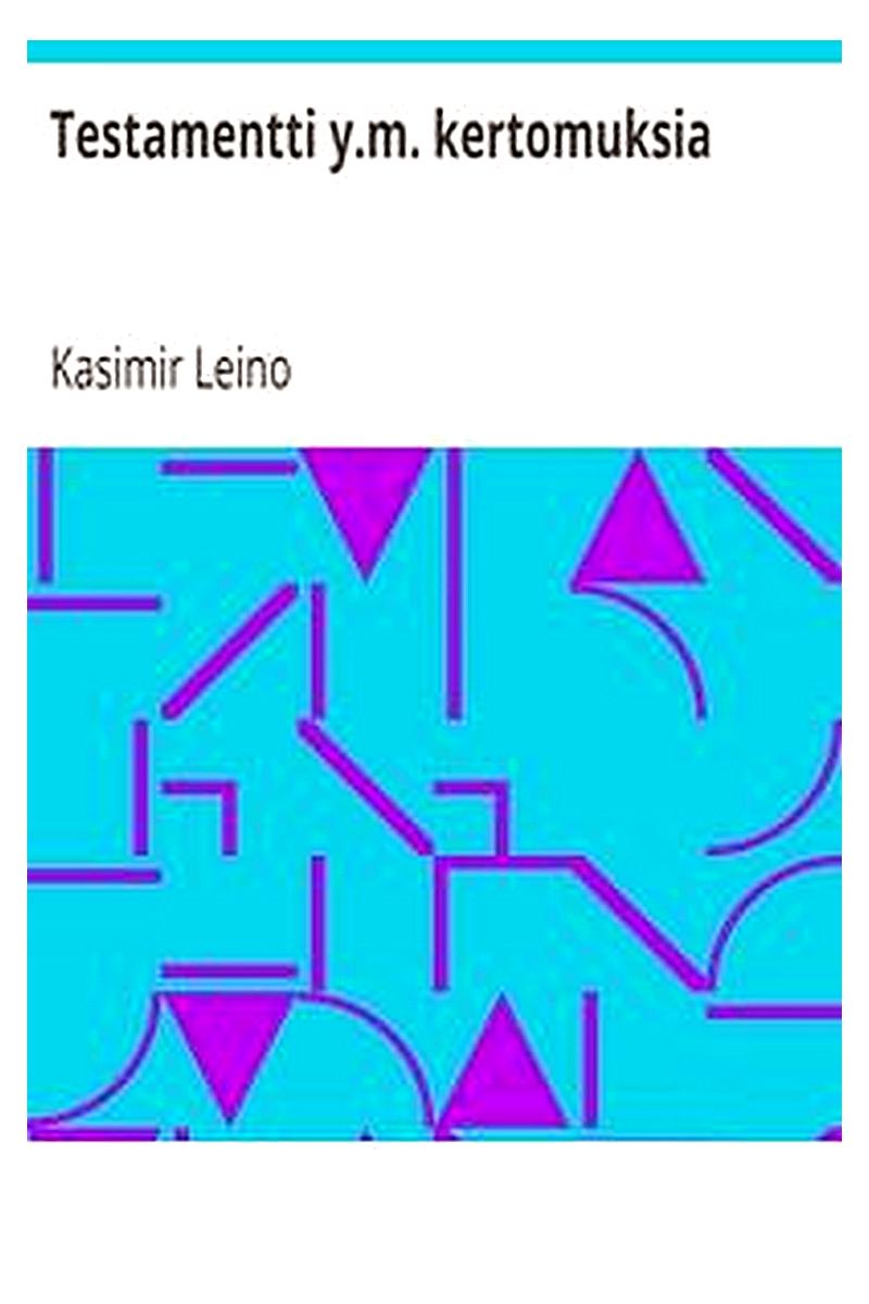 Testamentti y.m. kertomuksia