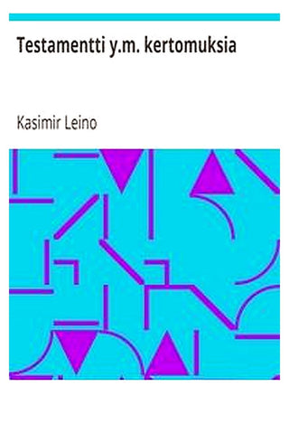Testamentti y.m. kertomuksia