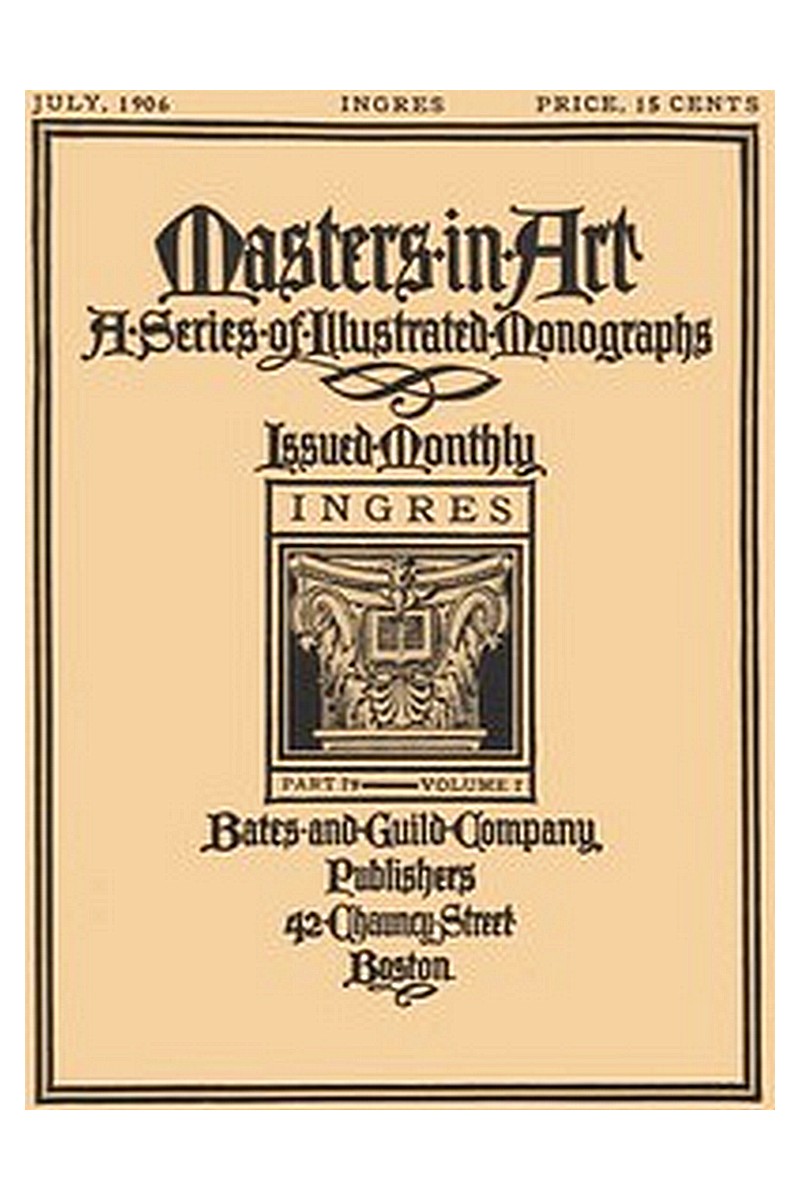Masters in Art, Part 79, Volume 7, July, 1906: Ingres
