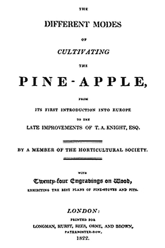 The different modes of cultivating the pine-apple
