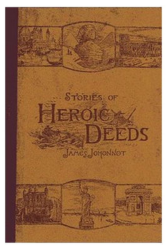 Stories of Heroic Deeds for Boys and Girls