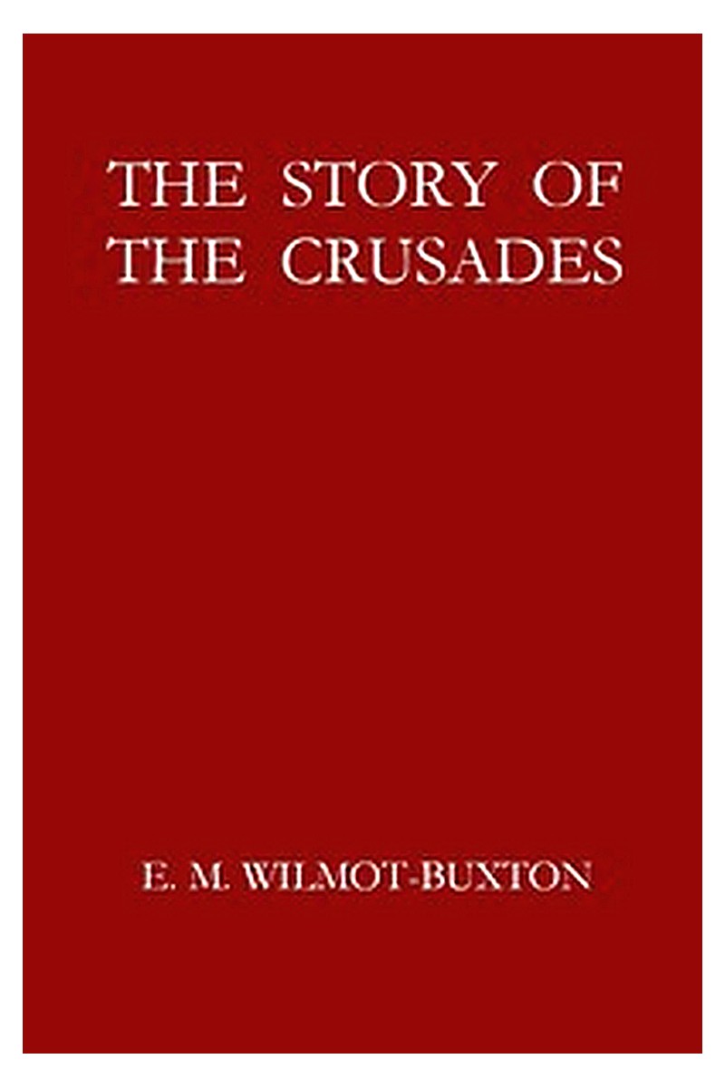 The Story of the Crusades