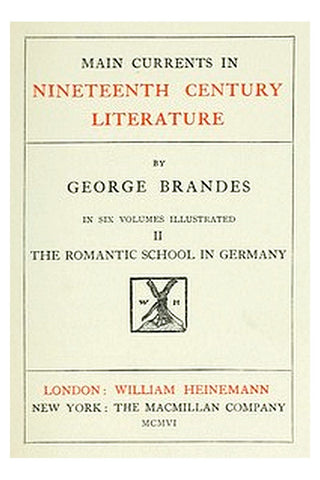 Main Currents in 19th Century Literature - 2. The Romantic School in Germany