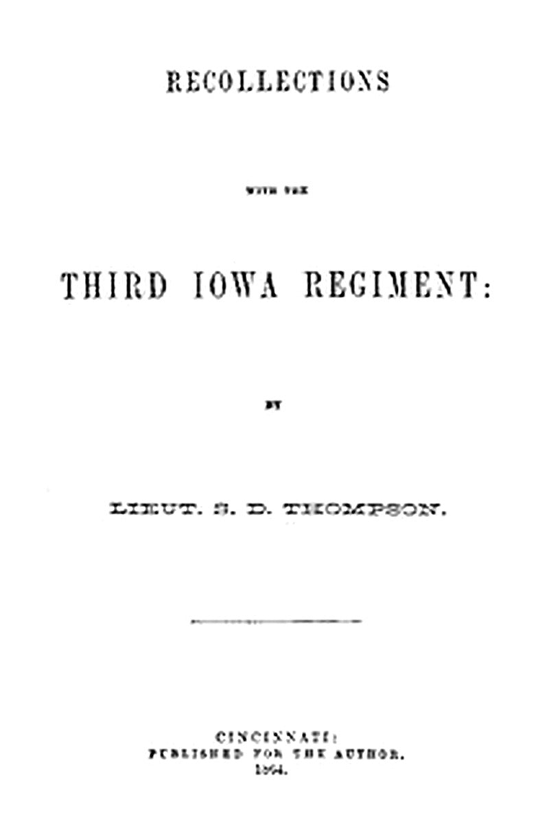 Recollections with the Third Iowa Regiment