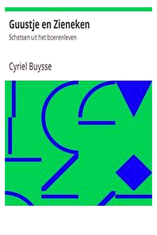 Guustje en Zieneken: Schetsen uit het boerenleven