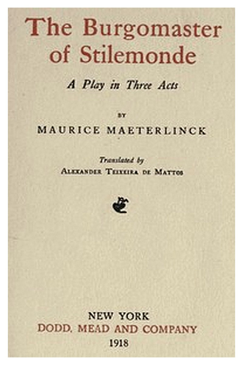 The Burgomaster of Stilemonde: A Play in Three Acts
