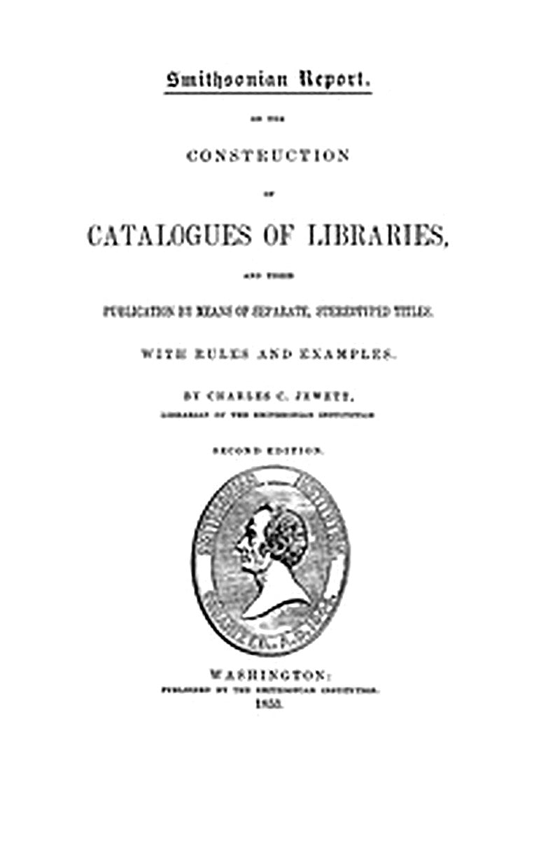 On the Construction of Catalogues of Libraries and Their Publication by Means of Separate, Stereotyped Titles
