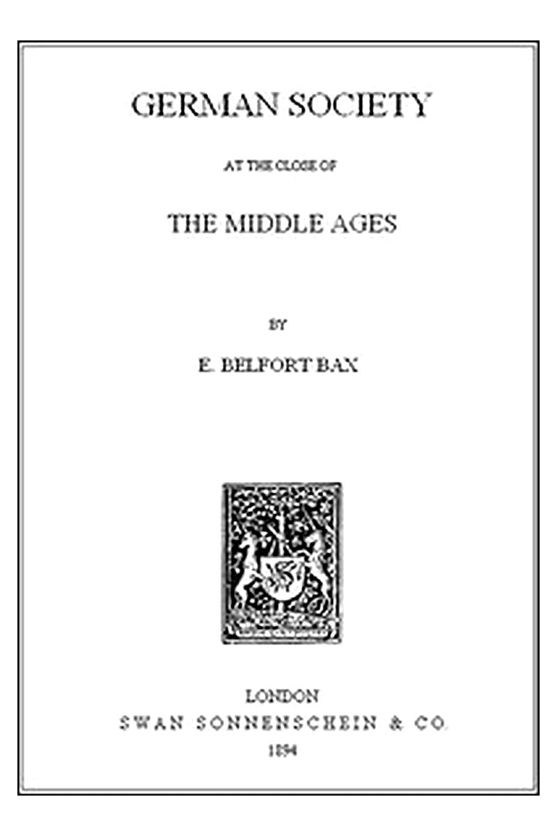 German Society at the Close of the Middle Ages