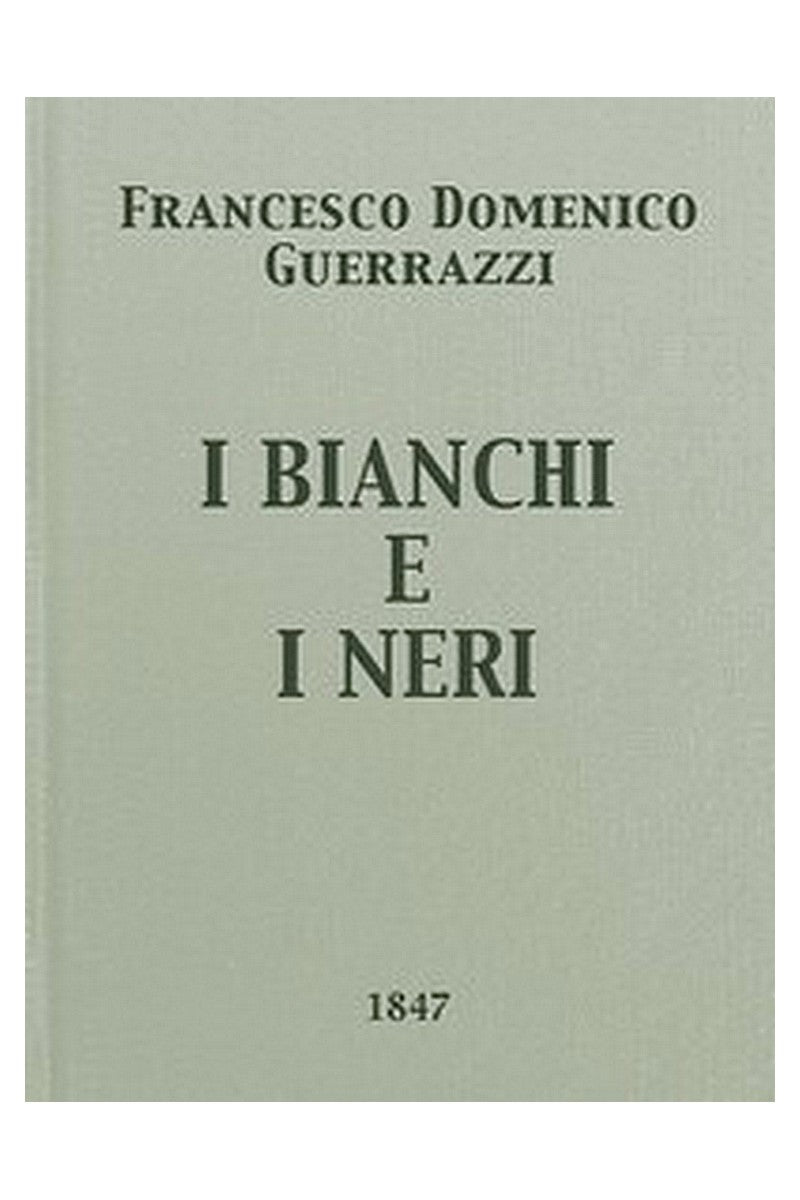 I Bianchi e i Neri: Dramma