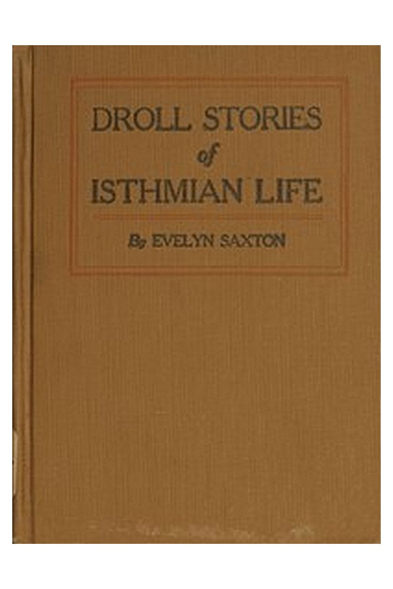 Droll stories of Isthmian life