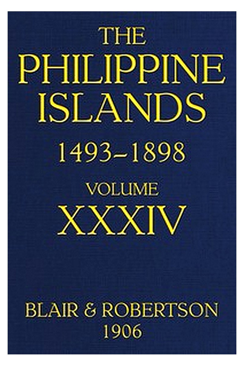 The Philippine Islands, 1493-1898—Volume 34 of 55, 1519-1522; 1280-1605
