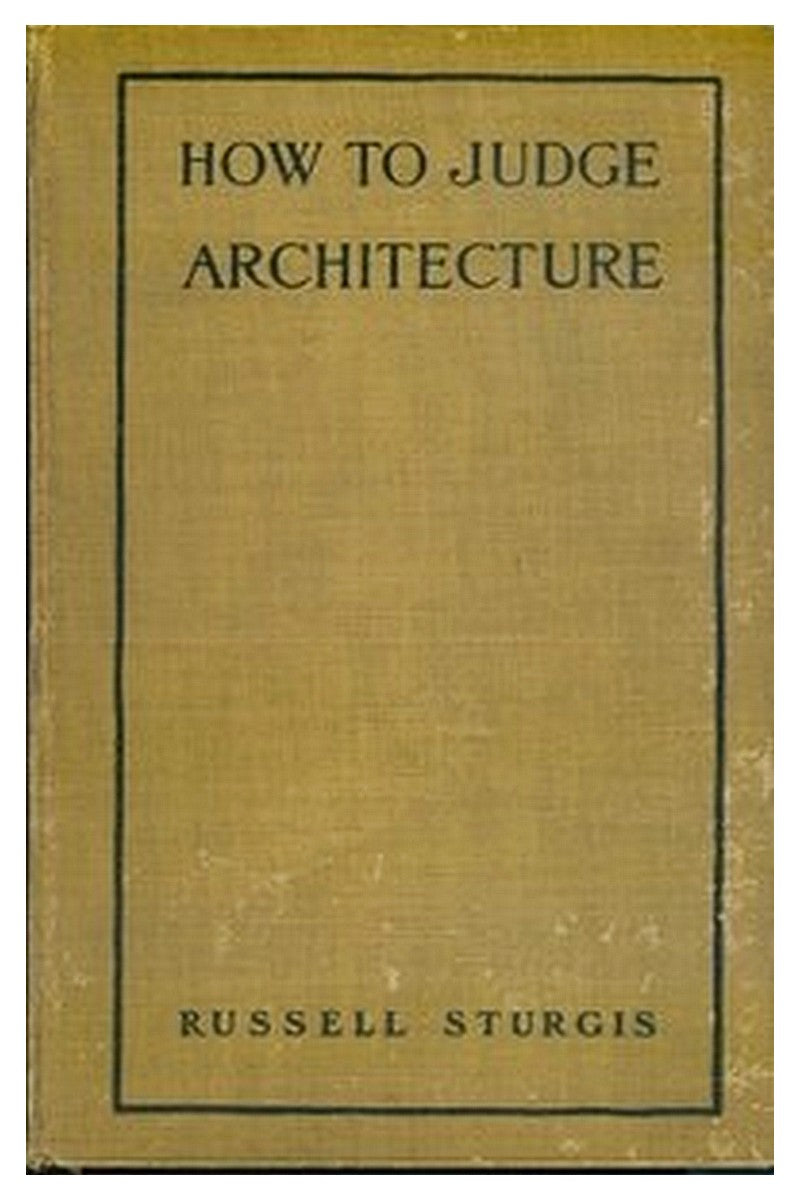 How to judge architecture: a popular guide to the appreciation of buildings