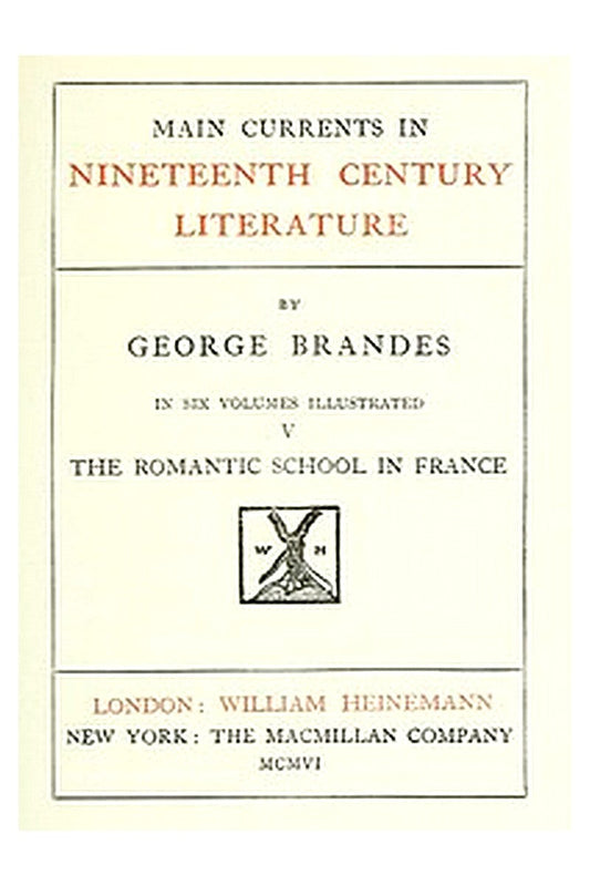 Main Currents in 19th Century Literature - 5. The Romantic School in France