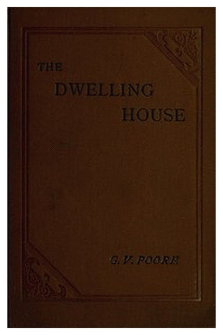The Dwelling House