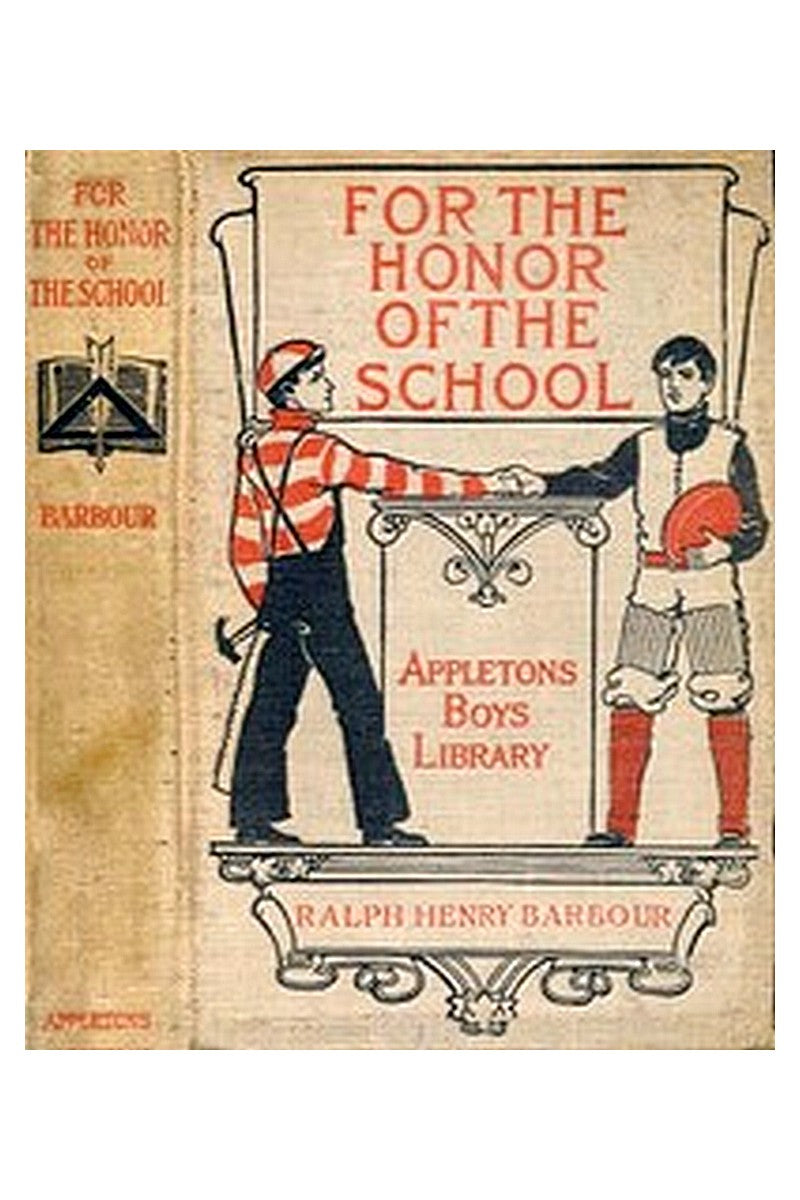 For the Honor of the School: A Story of School Life and Interscholastic Sport