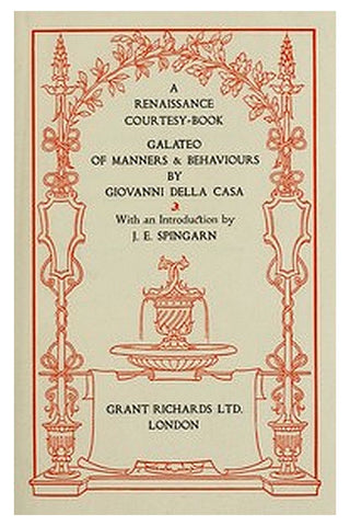 A Renaissance Courtesy-book: Galateo of Manners and Behaviours