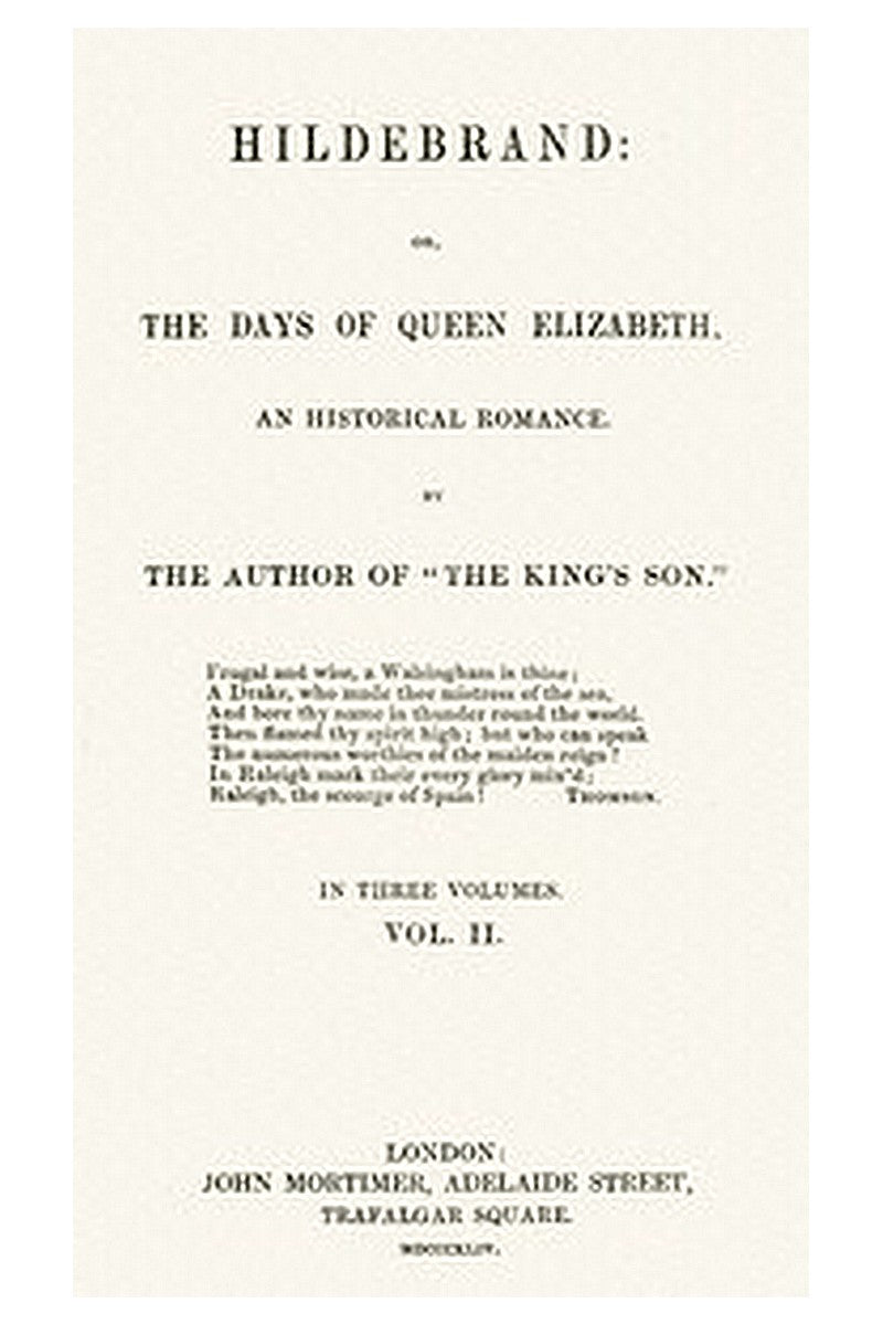 Hildebrand or, The Days of Queen Elizabeth, An Historic Romance, Vol. 2 of 3