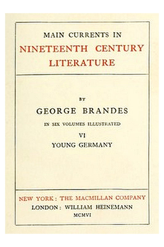 Main Currents in 19th Century Literature - 6. Young Germany