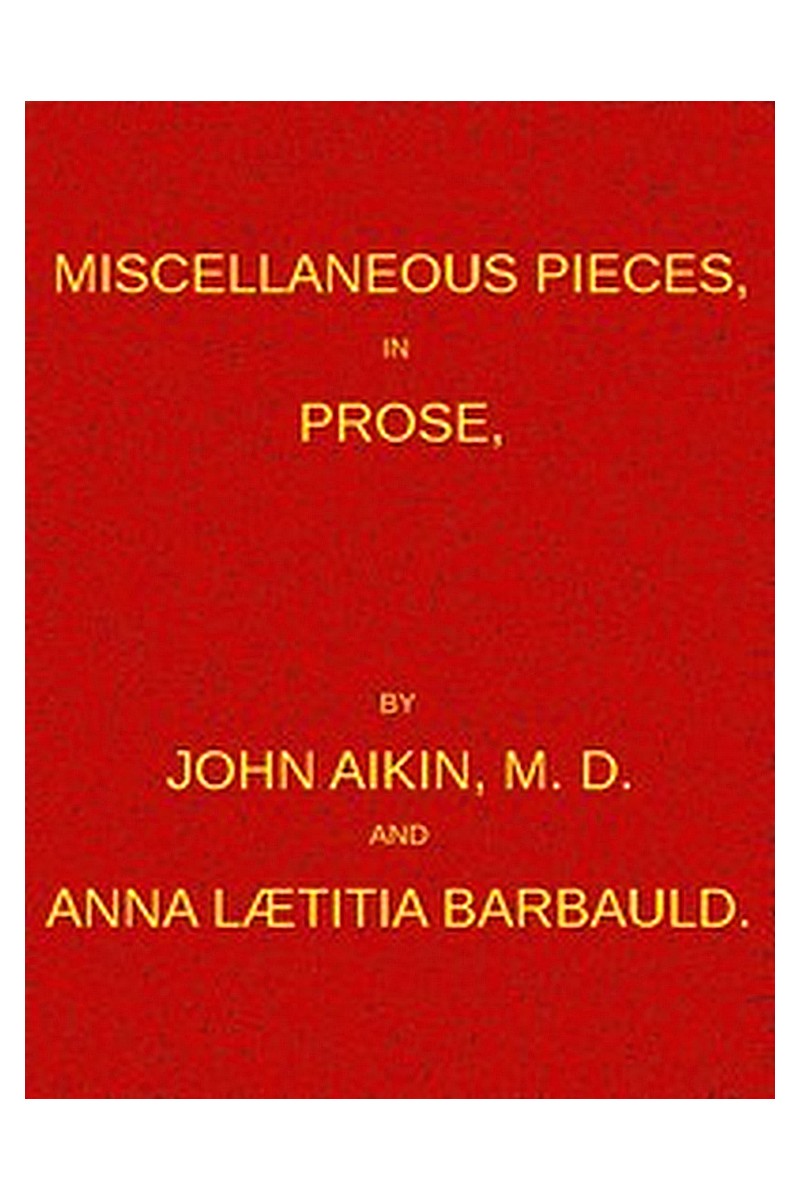 Miscellaneous Pieces, in Prose