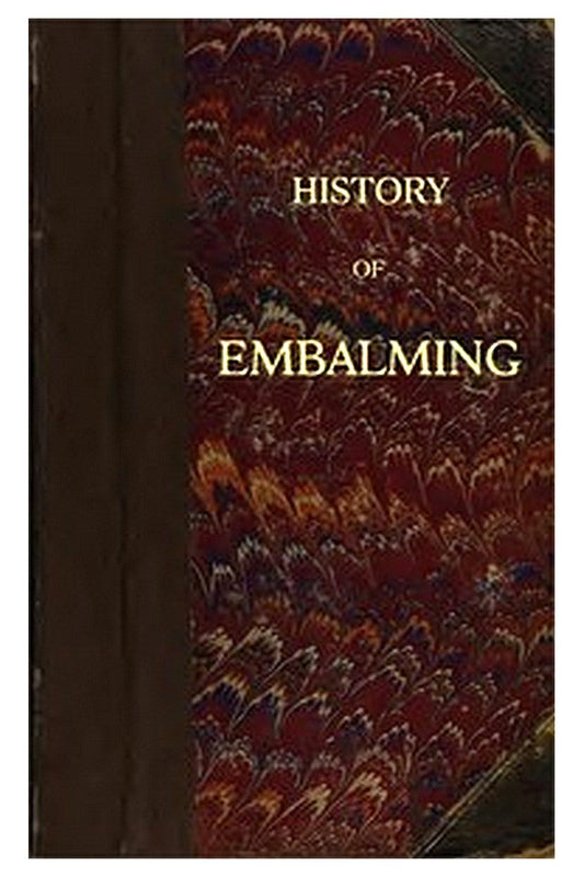 History of Embalming
