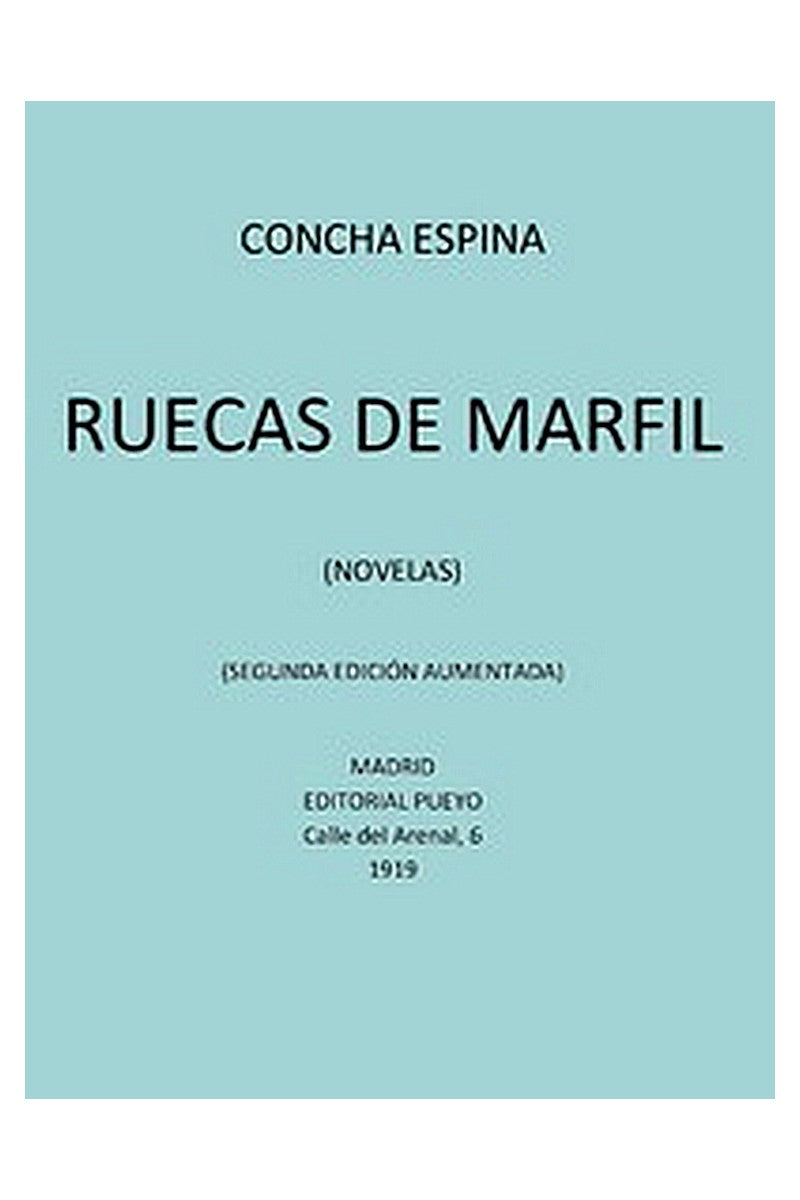 Ruecas de Marfil (Novelas)